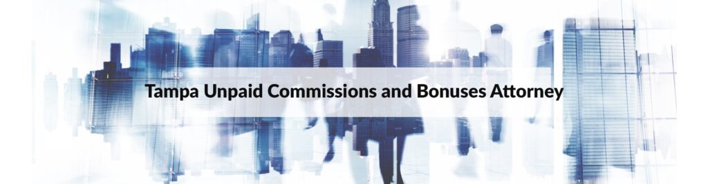 Cantrell PLLC Tampa Unpaid Commissions and Bonuses Attorney