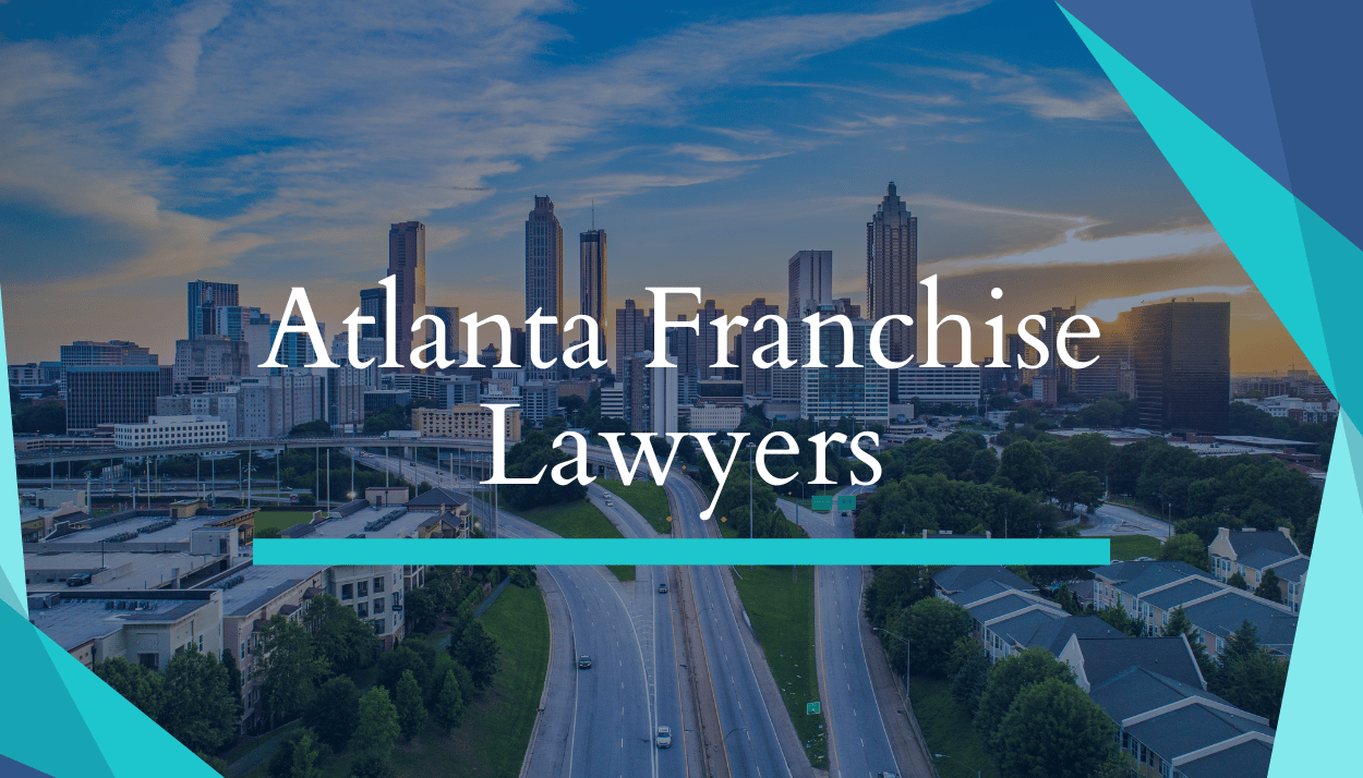 Franchise Attorneys In Atlanta