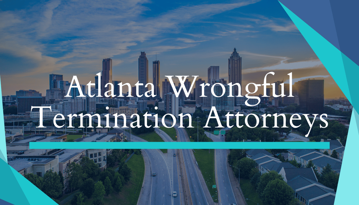 Atlanta Wrongful Termination Attorneys