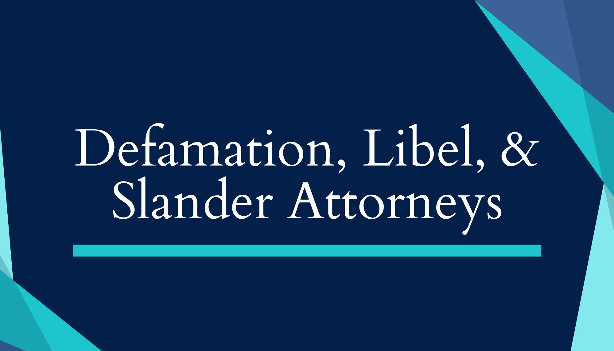 Defamation, Libel, & Slander Attorneys