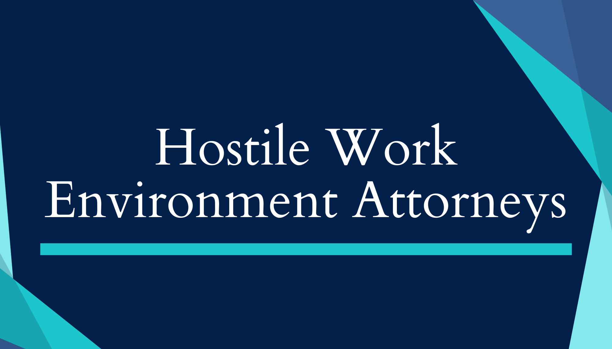 Hostile Work Environment Attorneys