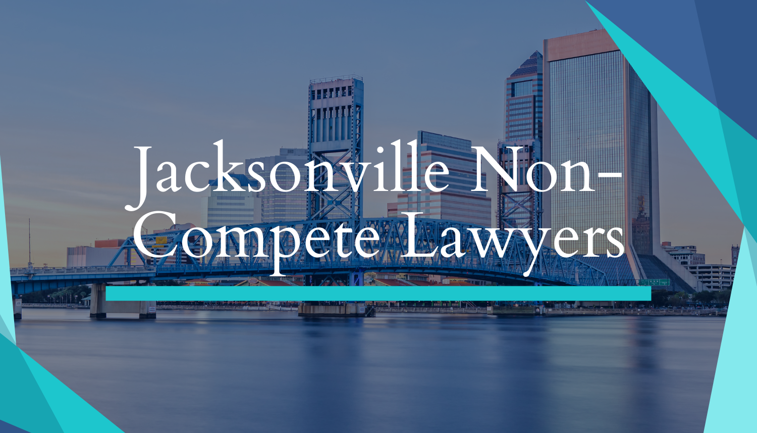 Jacksonville Non-Compete Lawyers