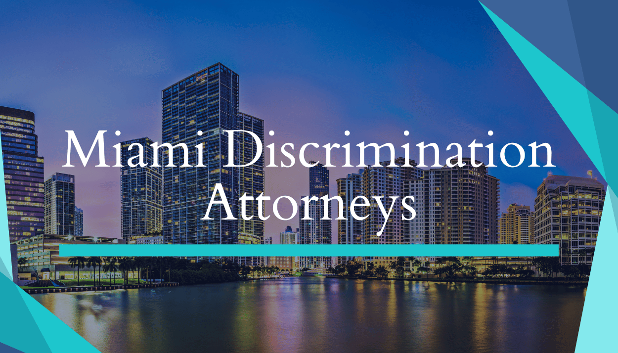 Miami Discrimination Attorneys