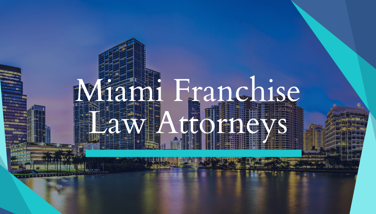 Miami Franchise Lawyers