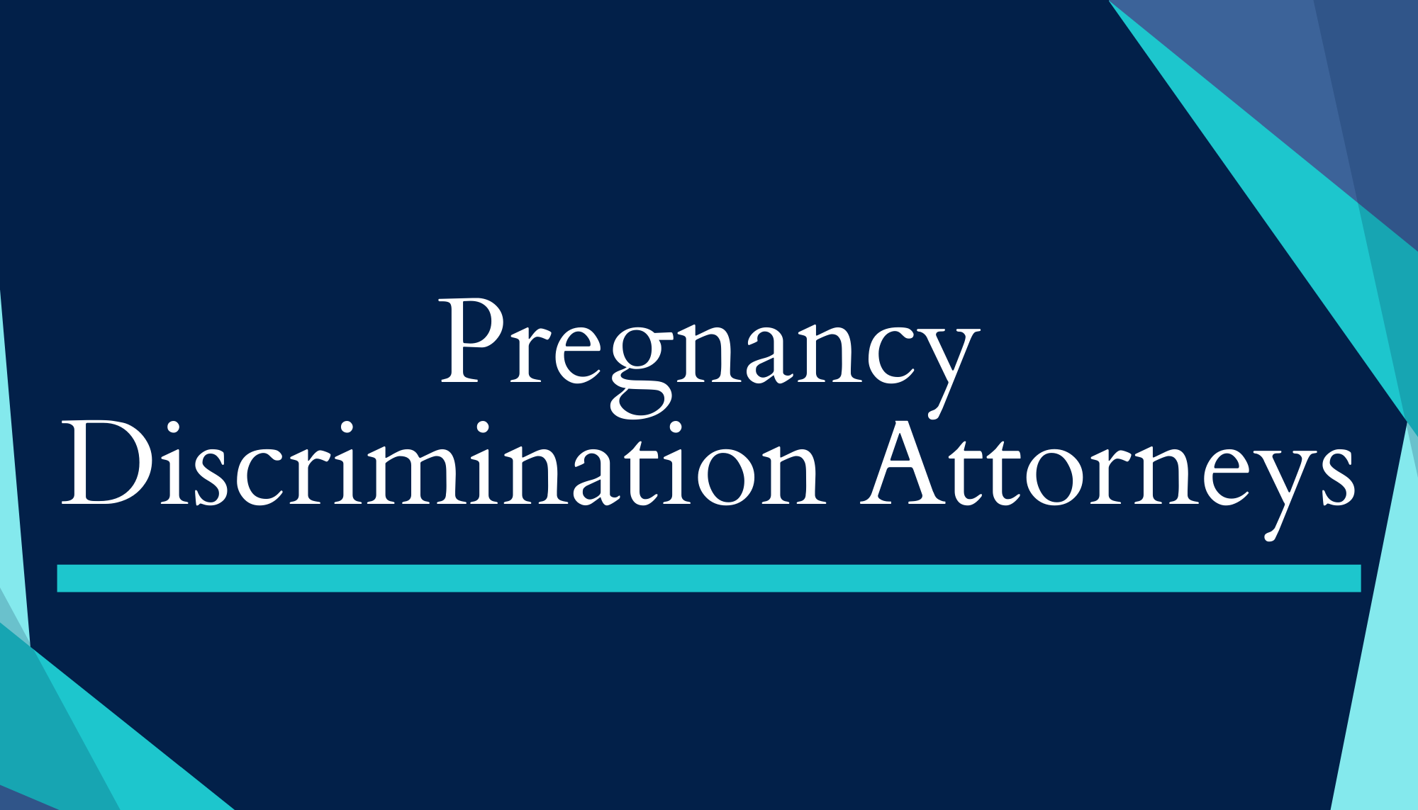 Pregnancy Discrimination Attorneys