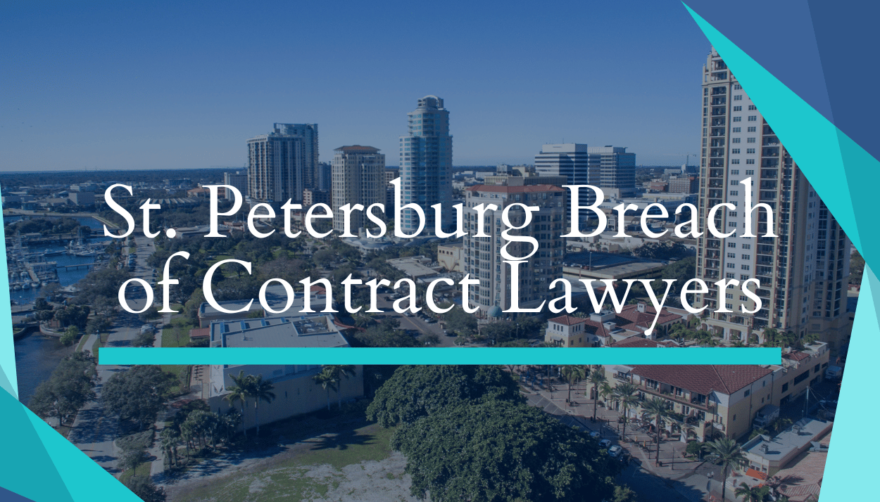 St. Petersburg Breach Of Contract Lawyers