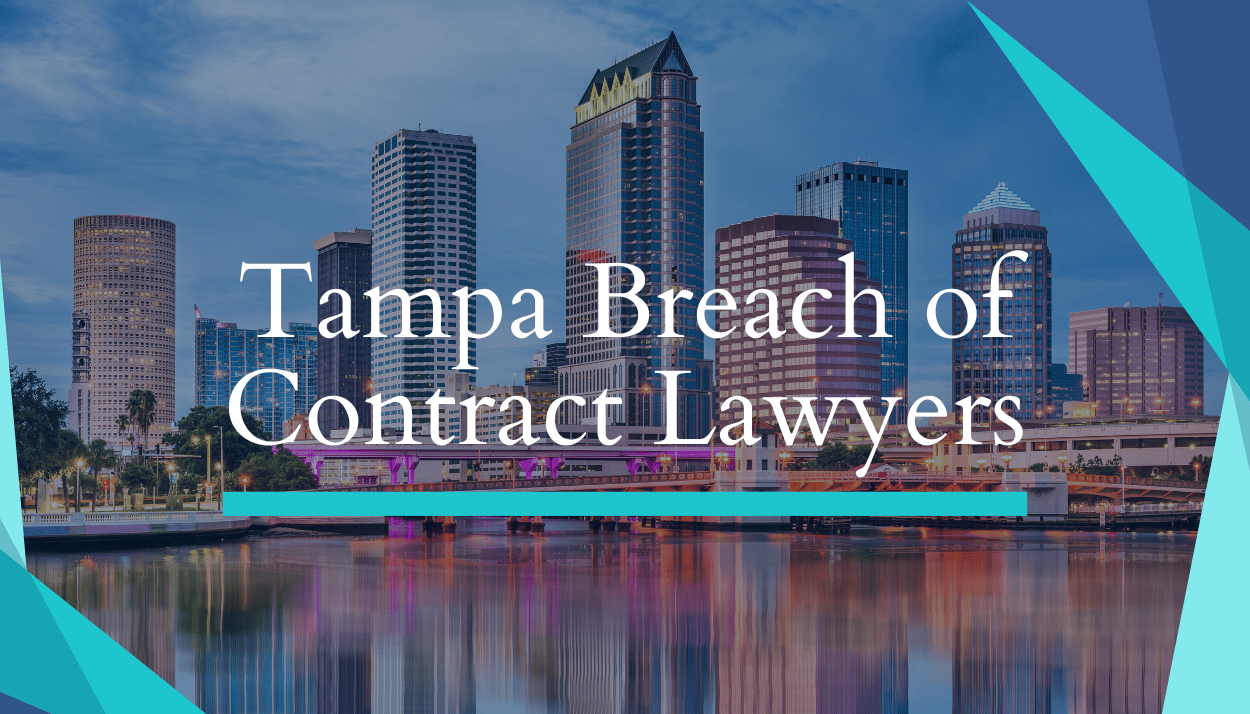 Tampa Breach Of Contract Lawyers