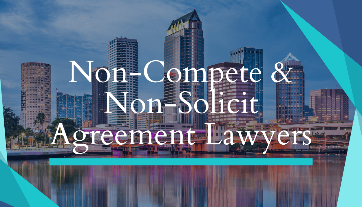 Tampa Non-Compete Attorneys