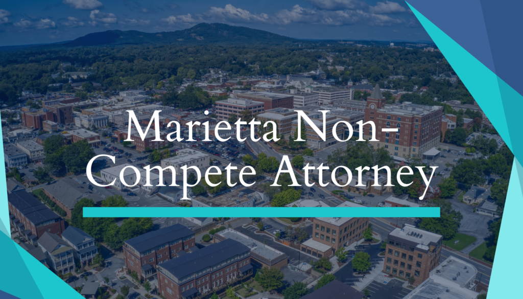 Marietta Non-Compete Attorney