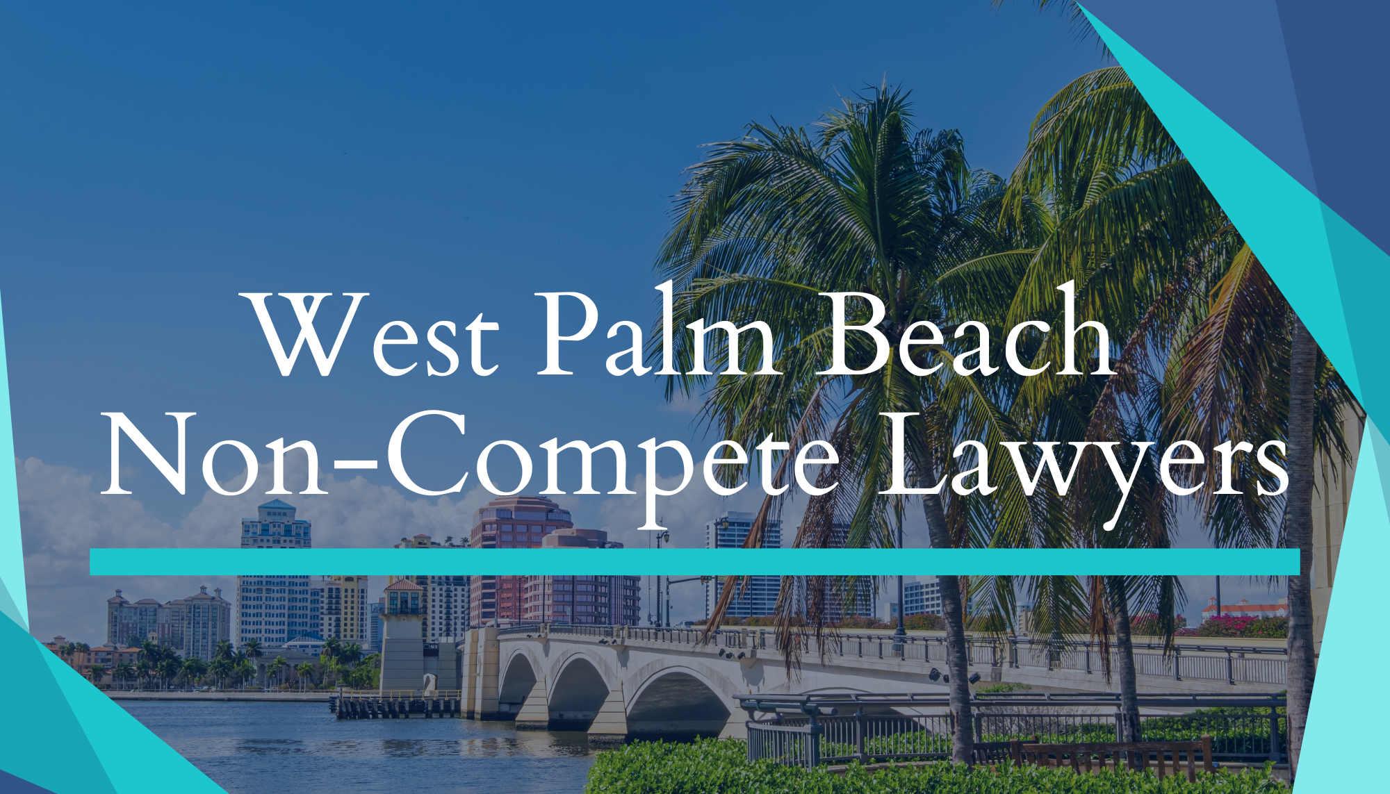 West Palm Beach Non-Compete Lawyers