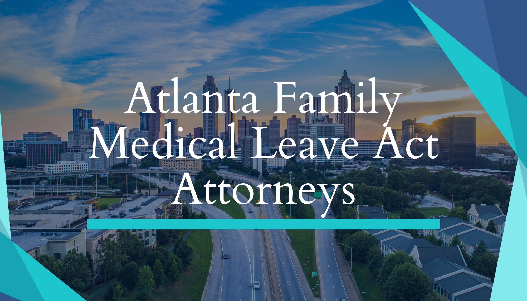 Atlanta Family Medical Leave Act Attorneys