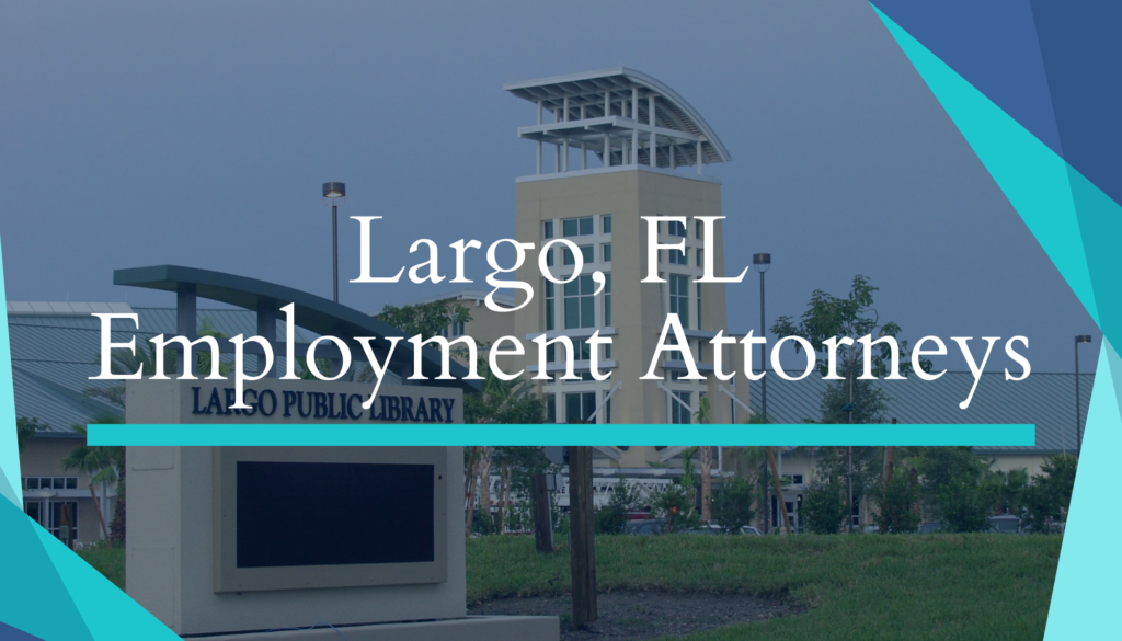 Largo, FL Employment Attorneys