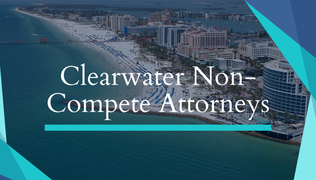 Clearwater Non-Compete Attorneys